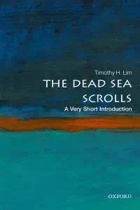 The Dead Sea Scrolls - A Very Short Introduction - Timothy H. Lim